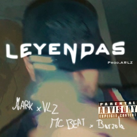 Leyendas ft. VLZ, Mc beat & Barzola