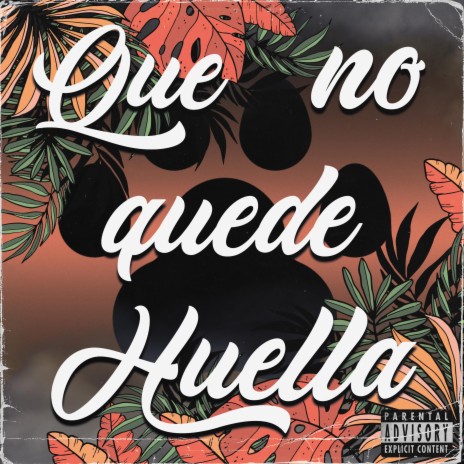 Que No Quede Huella (Radio Edit) | Boomplay Music