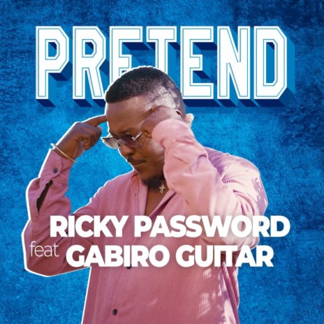 pretend ft. Gabiro guitar | Boomplay Music