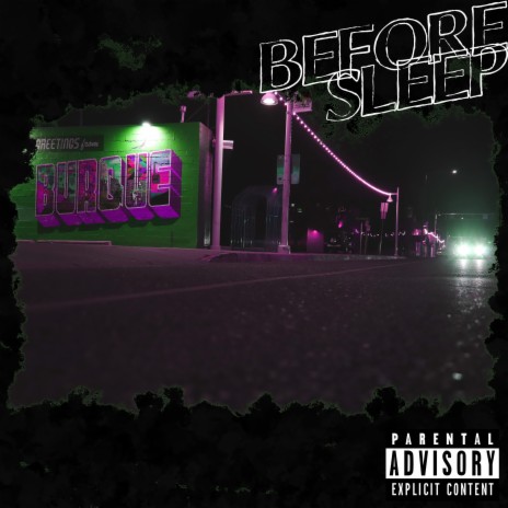 Before Sleep ft. Jawny Badluck & Knowledge The 1nfamous