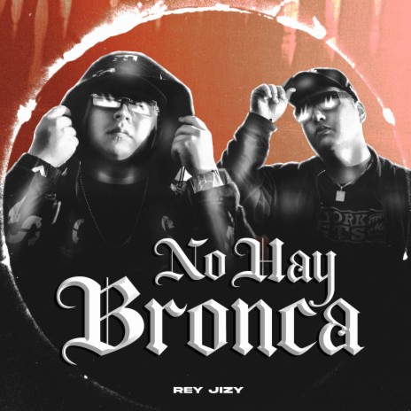 No hay bronca | Boomplay Music