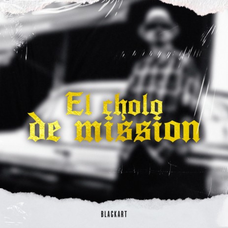 El cholo de mission | Boomplay Music