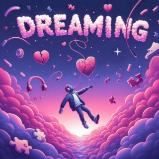 Dreaming lyrics | Boomplay Music