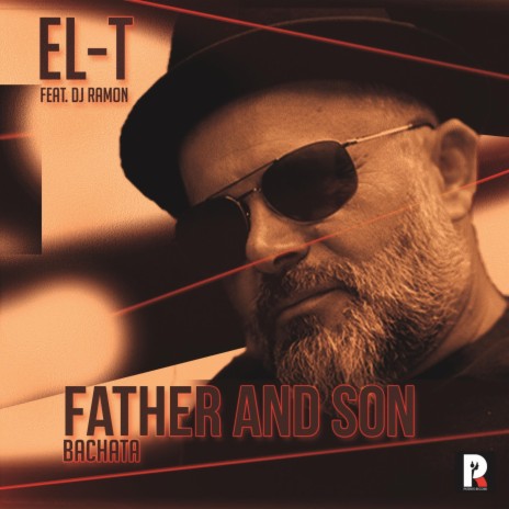 Father And Son (Bachata) ft. DJ Ramon | Boomplay Music