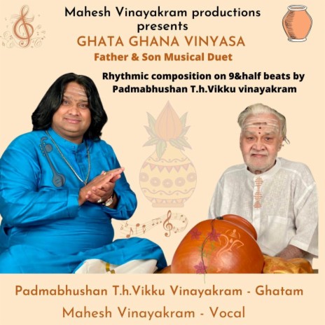 Ghata Gana Vinyasa (feat. T.h. Vikku Vinayakram) | Boomplay Music