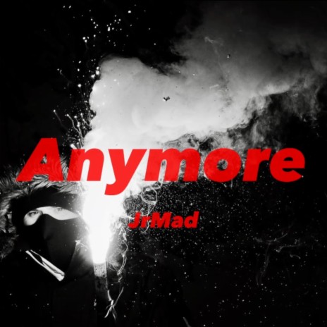 Anymore