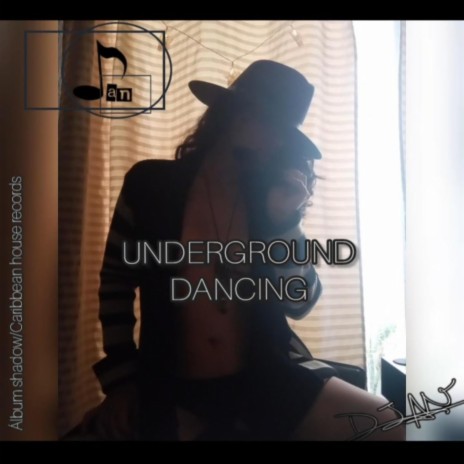 UNDERGROUND DANCING | Boomplay Music