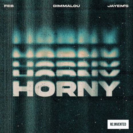 Horny ft. Dimmalou & JAYEM’S | Boomplay Music