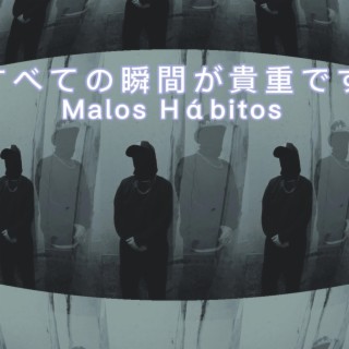 Malos habitos