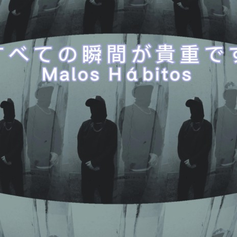 Malos habitos | Boomplay Music