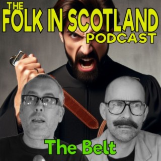 Folk in Scotland- The Belt