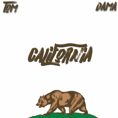 California ft. DAMA | Boomplay Music