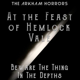 At the Feast of Hemlock: Beware the Thing in the Depths (Original Soundtrack)