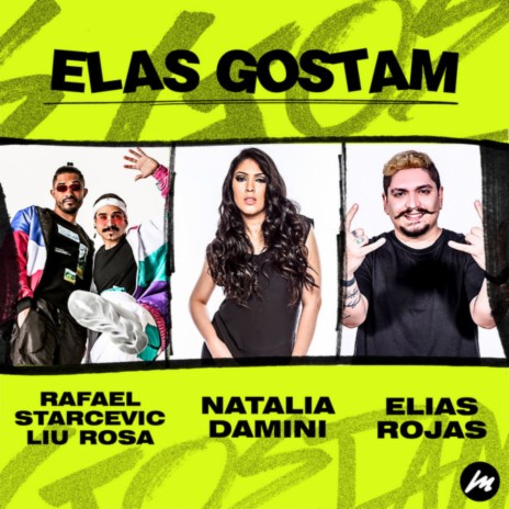 Elas Gostam ft. Rafael Starcevic, Elias Rojas & Liu Rosa | Boomplay Music