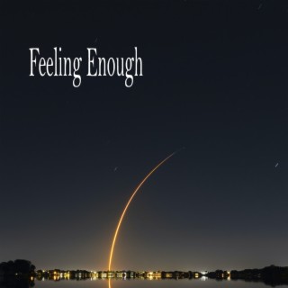 Feeling Enough