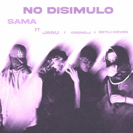 No Disimulo ft. Janu, Crono.j & Deyli Kevon | Boomplay Music