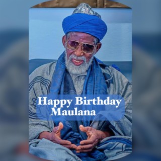Happy Birthday Maulana
