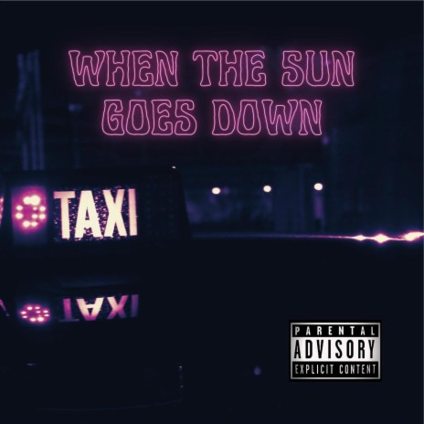 When the Sun Goes Down | Boomplay Music