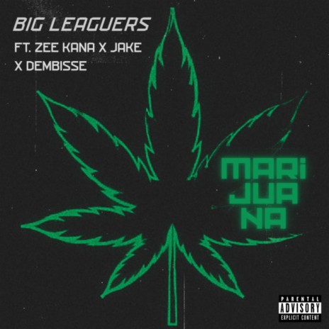 Marijuana ft. Zee Kana, Dembisse & Jake