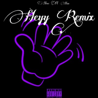 Heyy (Remix)