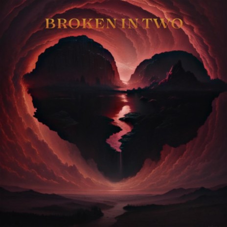 BROKEN IN TWO ft. RIPBILLYG | Boomplay Music