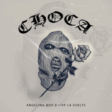 Choca ft. Angelina MVP | Boomplay Music