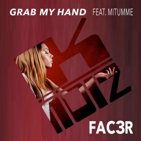 Grab My Hand ft. Mitumme | Boomplay Music