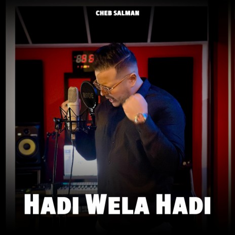 Cheb Salman (Hadi Wela Hadi) | Boomplay Music
