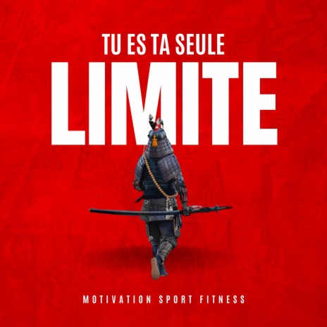 Tu Es Ta Seule Limite (136 Bpm) | Boomplay Music