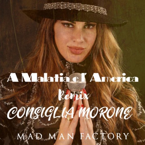 A MALATIA E L'AMERICA (Remix) ft. Consiglia Morone | Boomplay Music