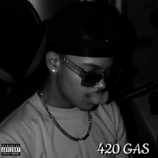 420 GAS