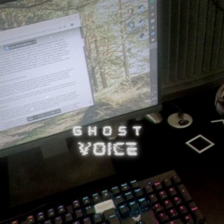 Ghost Voice