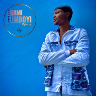 Shami fun boyi (sfby) lyrics | Boomplay Music