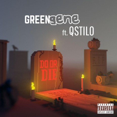 Do or Die ft. Qstilo