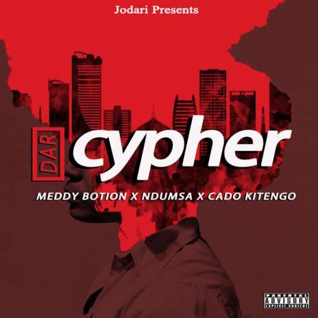 Dar Cypher ft. Medy Botion & Cado Kitengo