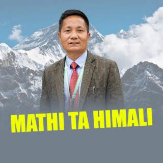 Mathi Ta Himali New Nepali Selo Song