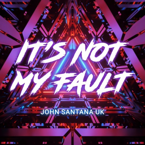 Its not my Fault | Boomplay Music