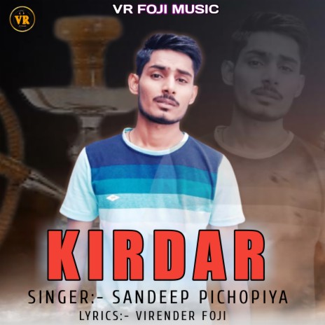 Kirdar ft. Sandeep Pichopiya | Boomplay Music