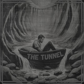 The Tunnel lyrics | Boomplay Music