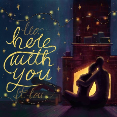 here with you ft. lou | Boomplay Music