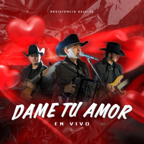 Dame Tu Amor (En Vivo) | Boomplay Music