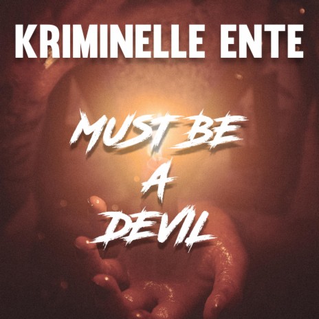 MUST BE A DEVIL | Boomplay Music