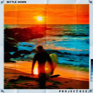 Settle Down lyrics | Boomplay Music