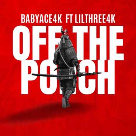 Off The Porch ft. BabyAce4K | Boomplay Music