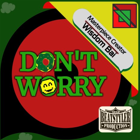 DON'T WORRY | Boomplay Music