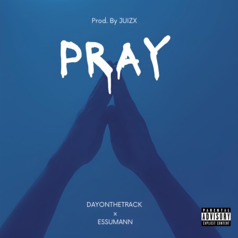 Pray ft. Essumann