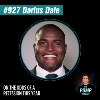 #927 Darius Dale On The Odds Of A Recession This Year