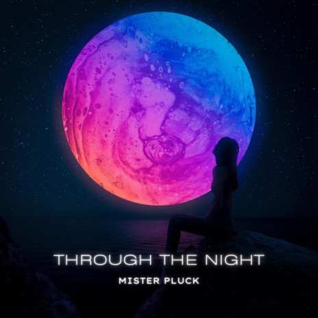 Through the Night | Boomplay Music