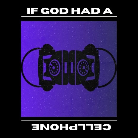 If God had a Cellphone