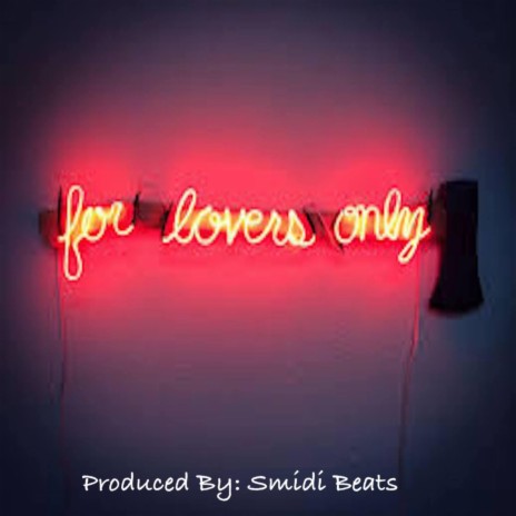 For Lovers Only | Boomplay Music